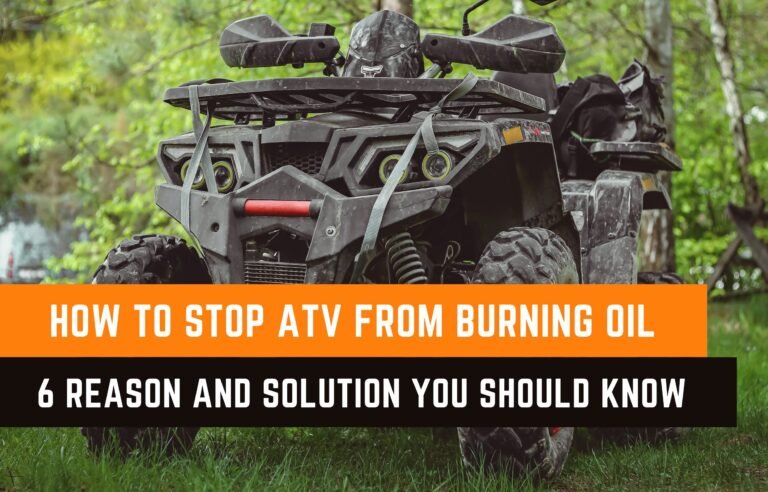 How To Stop ATV From Burning Oil